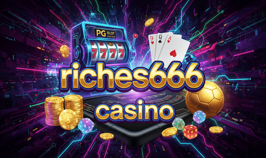 riches666 casino